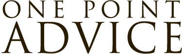 ONE POINT ADVICE